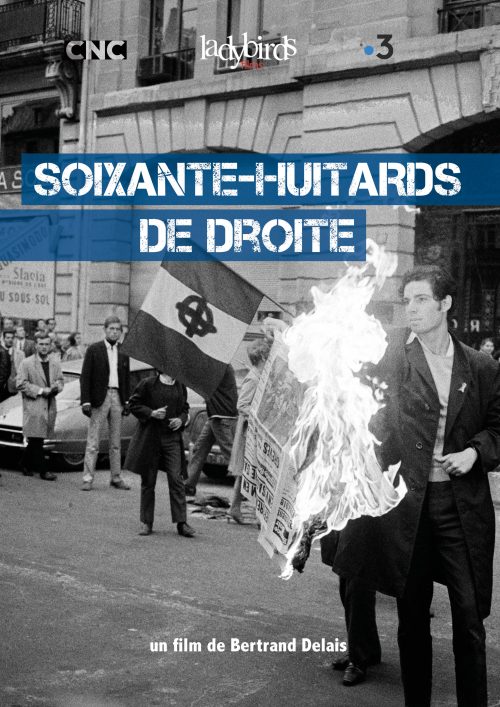 Focus : SOIXANTE-HUITARDS DE DROITE de Bertrand Delais