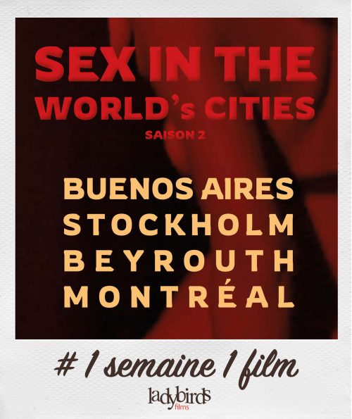 #1Semaine1Film Sex in the World’s Cities II